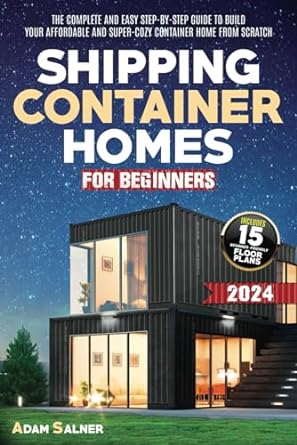 Shipping Container Homes For Beginners